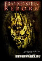 Возрожденный Франкенштейн / Frankenstein Reborn (2005/DVDRip/700mb)