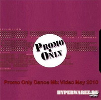 Promo Only Dance Mix Video May (2010г) - DVD9