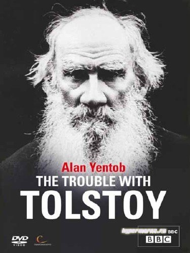BBC: Страсти по Толстому. В борьбе с самим собой / BBC: The Trouble with Tolstoy (2011) TVRip
