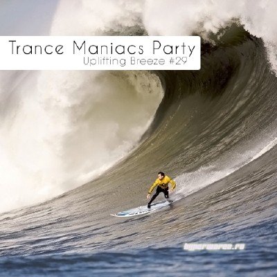 Trance Maniacs Party: Uplifting Breeze #29 (2011)
