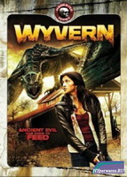Виверн – крылатый дракон / Wyvern (2009) SATRip