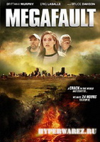 Мега-разлом / Megafault (2009/HDRip/700mb)