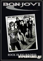 Bon Jovi - Rock In Rio Madrid [Bootleg] (2010г) TVRip