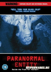 Сверхъестественное существо / Paranormal Entity (2009) DVDRip