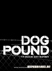 Загон для собак / Dog Pound (2010) DVDRip/Eng