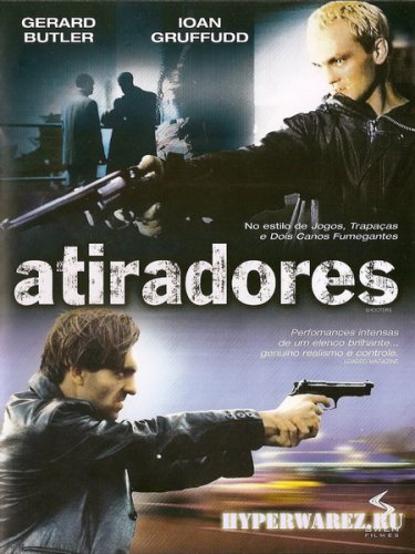 Стрелки / Shooters (2002) DVDRip