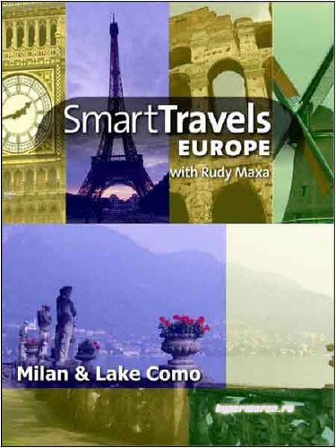 Лучшие путешествия: Милан и озеро Комо / Smart Travels: Milan & Lake Como (2009) HDTV